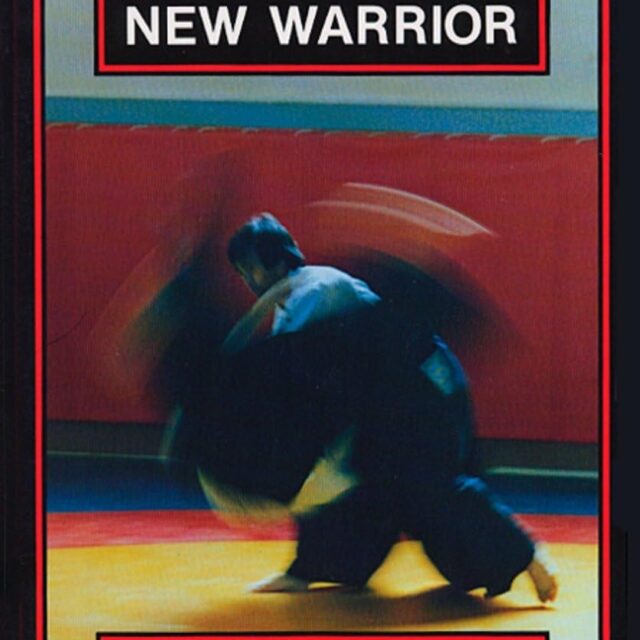 BOOK REVIEW: AIKIDO AND THE NEW WARRIOR